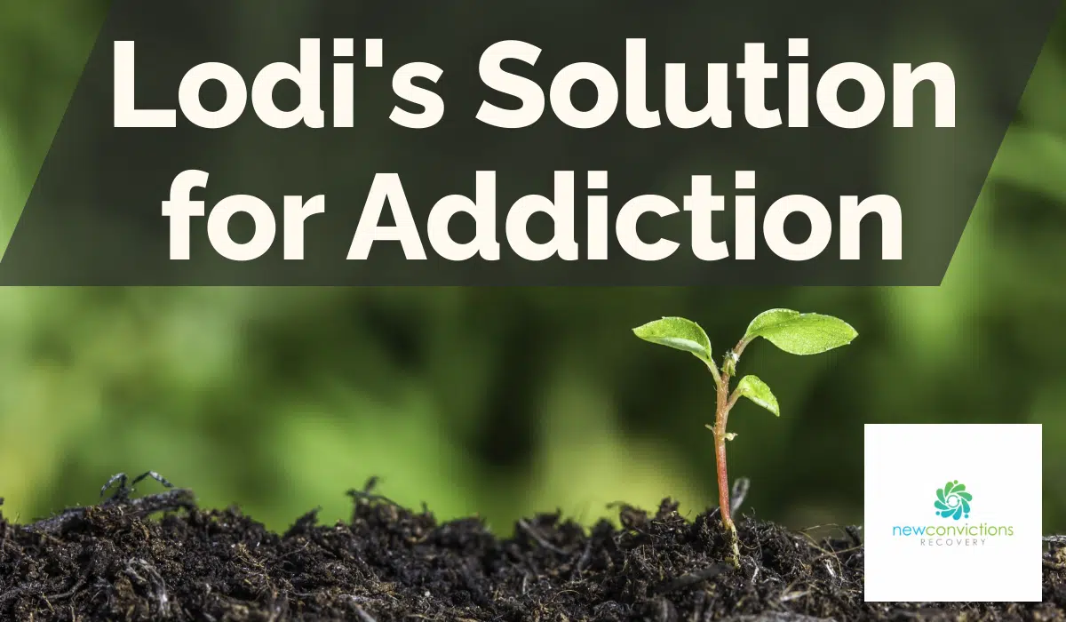 Lodi's Solution for Addiction