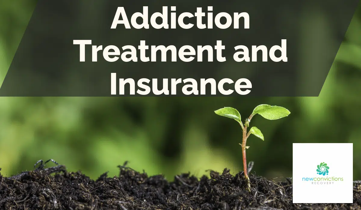 Addiction Treatment and Insurance