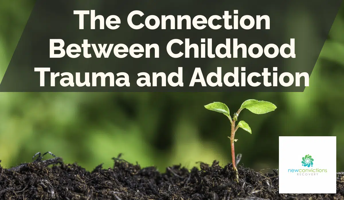 The Connection Between Childhood Trauma and Addiction