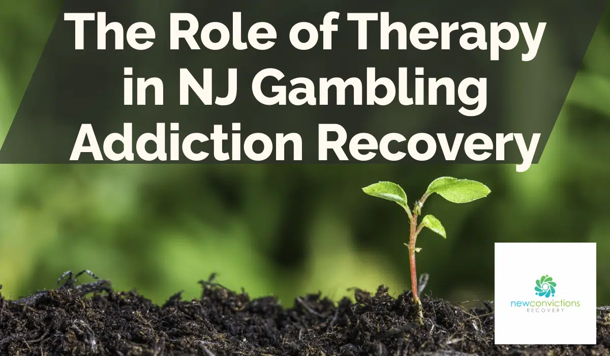 The Role of Therapy in NJ Gambling Addiction Recovery