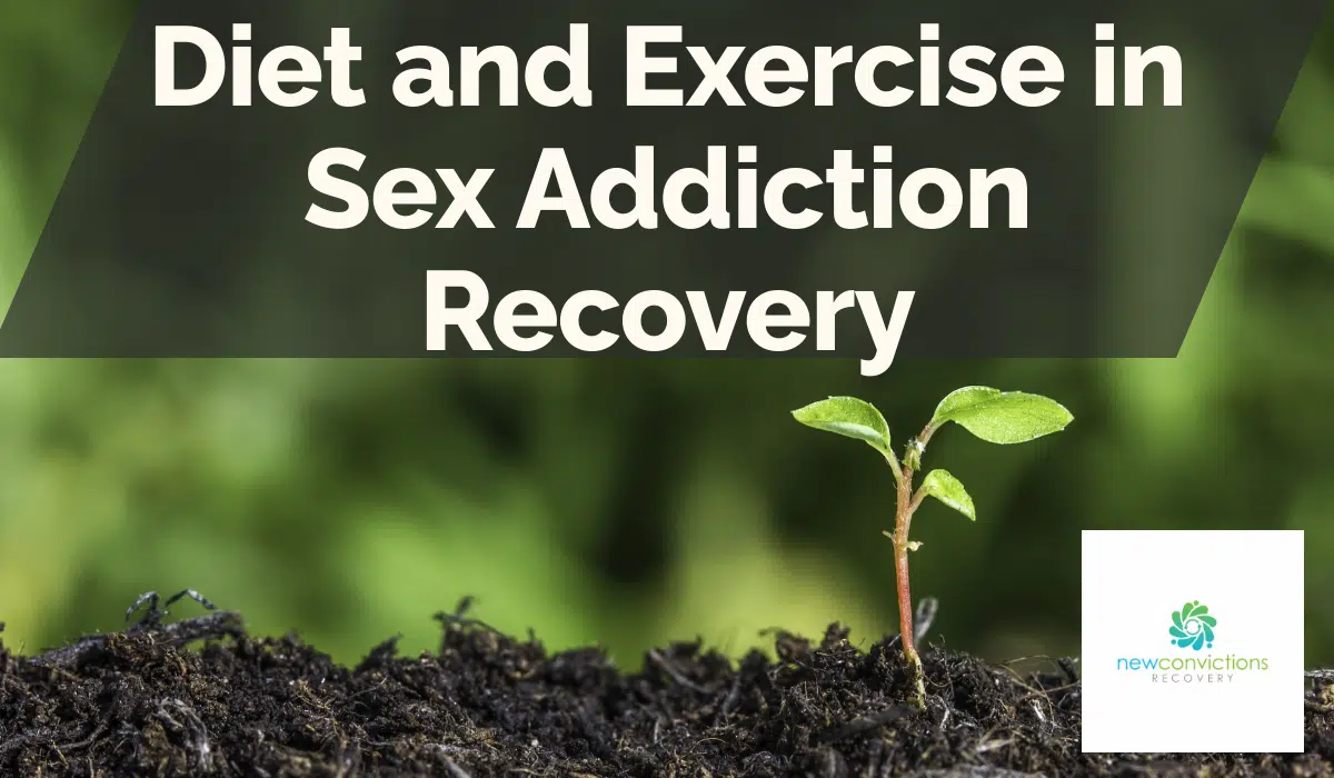 Diet and Exercise in Sex Addiction Recovery