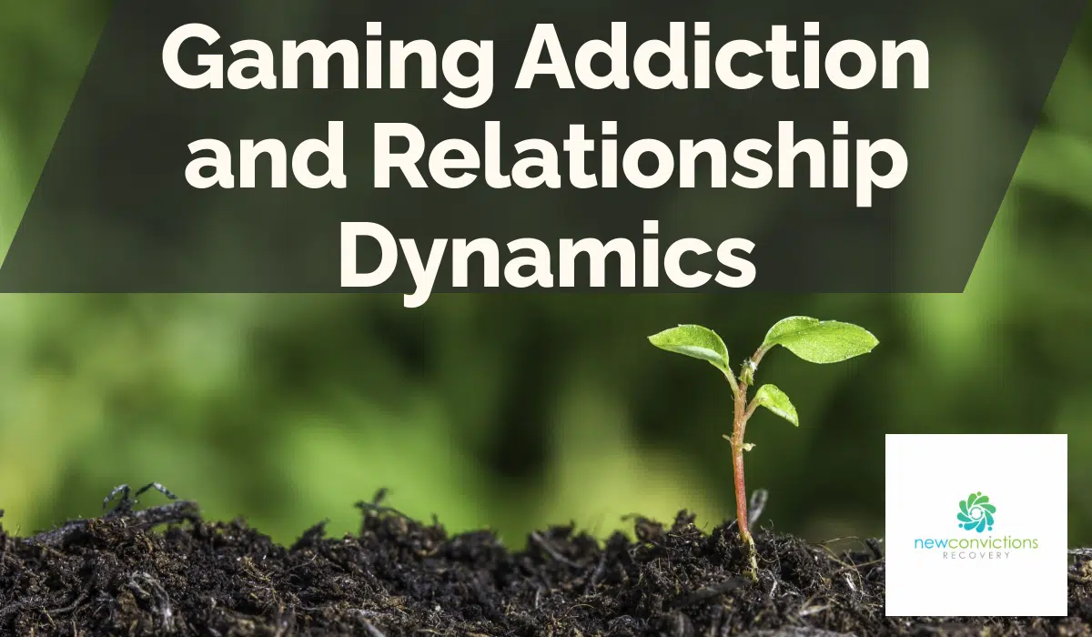 Gaming Addiction and Relationship Dynamics