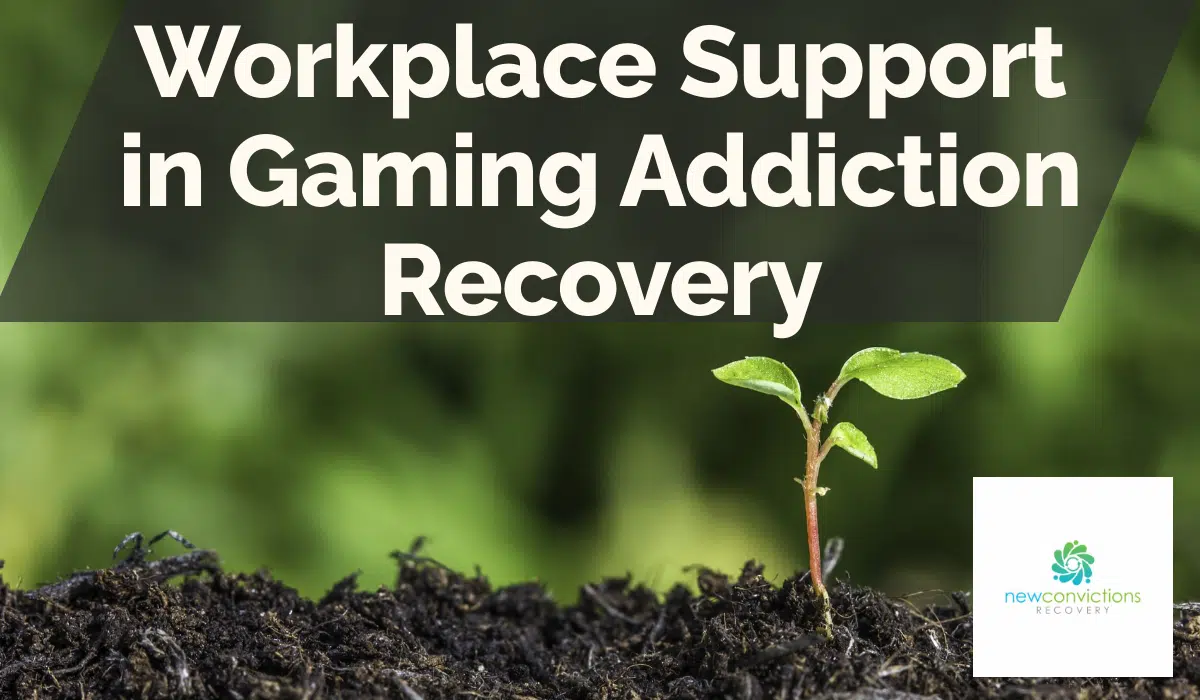 Workplace Support in Gaming Addiction Recovery